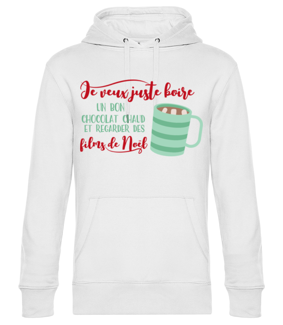 Je Veux Juste Boire Un Bon Chocolat - Sweat à capuche premium Unisexe - Blanc - Devant