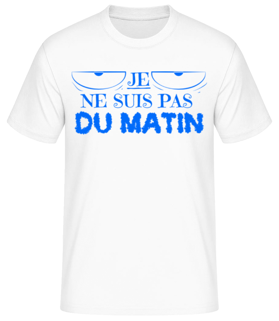 Je Ne Suis Pas Du Matin · T-shirt standard Homme