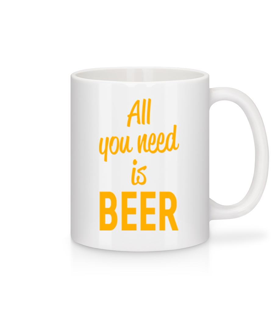 All You Need Is Beer · Mug en céramique blanc