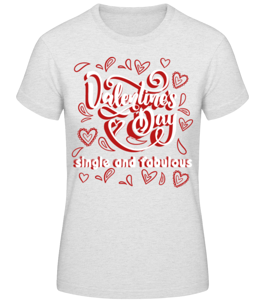 Single And Fabulous · T-shirt standard Femme
