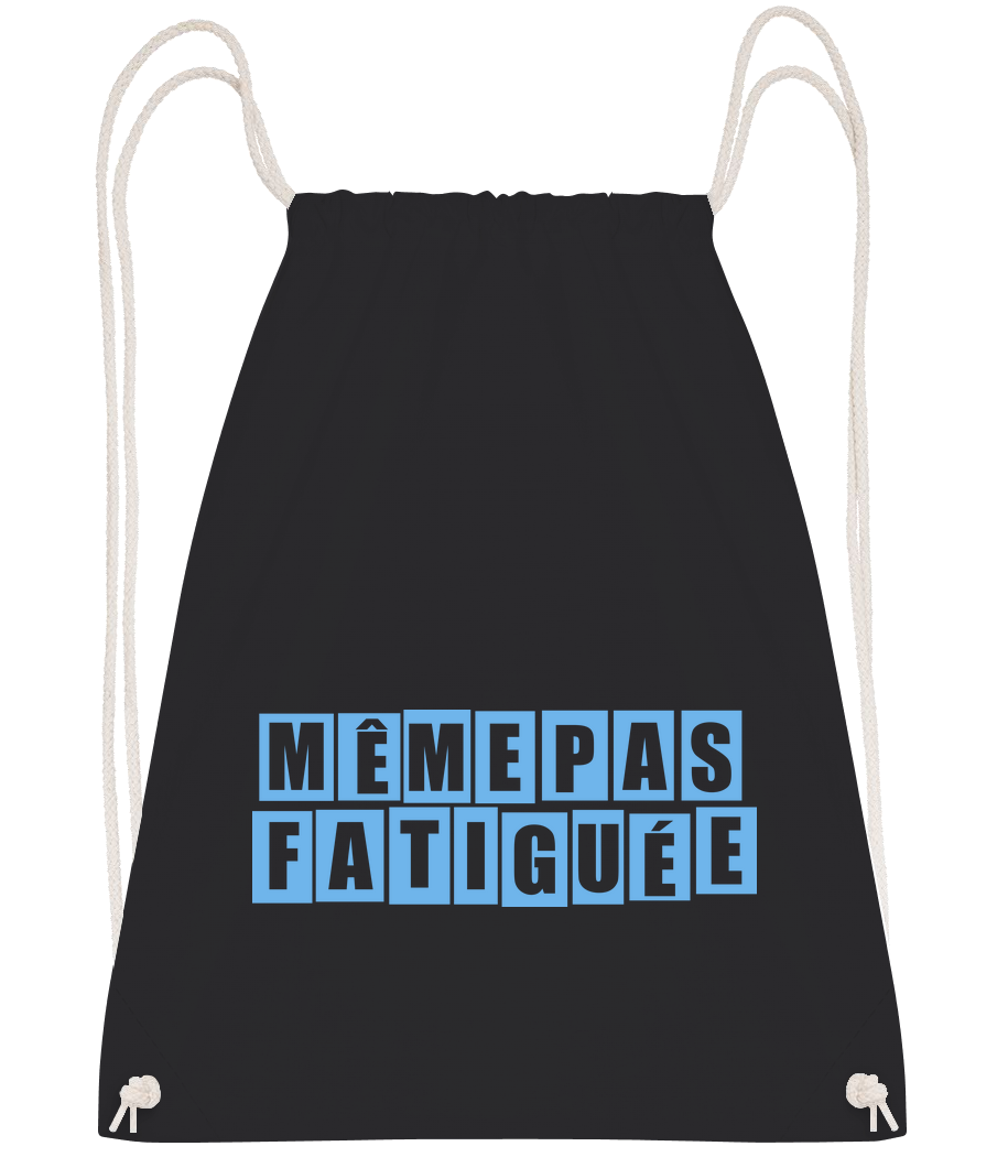 Même Pas Fatiguée · Sac à dos sport