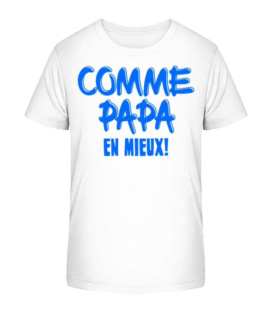 Aperçu: Comme Papa, En Mieux! - T-shirt bio Enfant Stanley Stella 2.0 - Blanc - Devant
