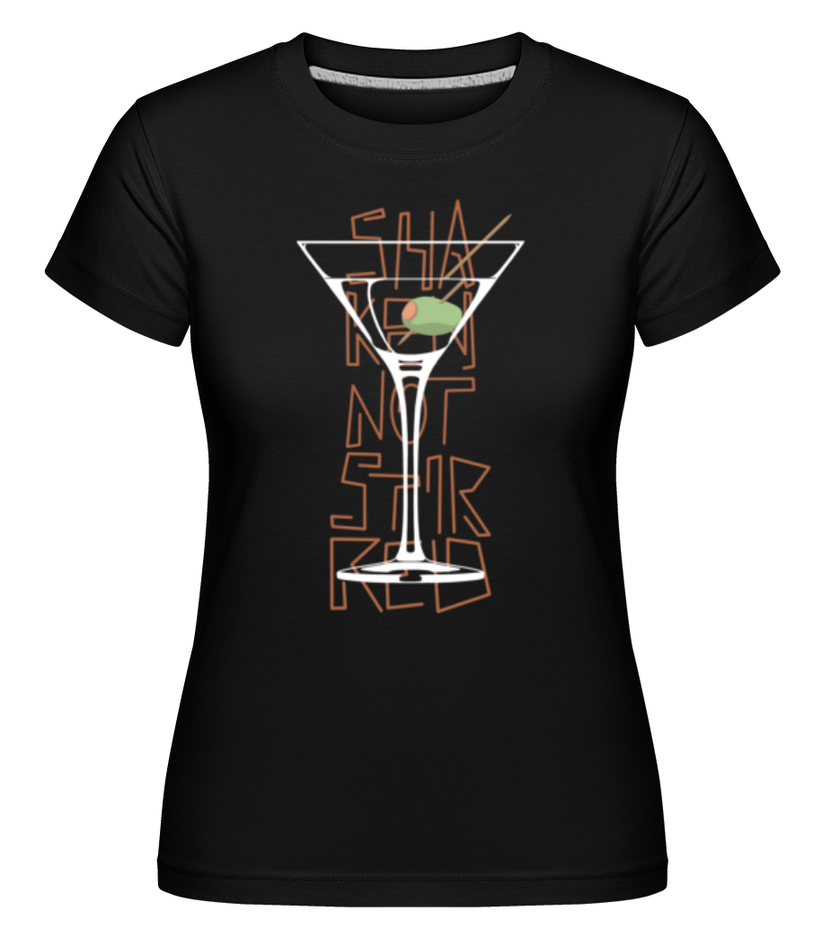 Shaken Not Stirred 2 ·  T-shirt Shirtinator femme