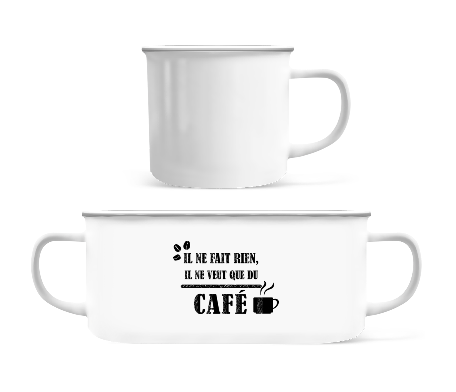 Il Ne Veut Que Du Café · Tasse Émaillée