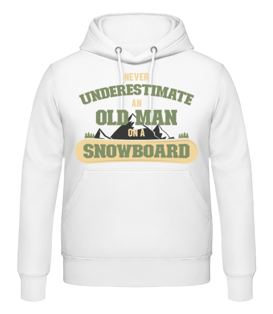Never Underestimate An Old Man · Sweat à capuche Homme