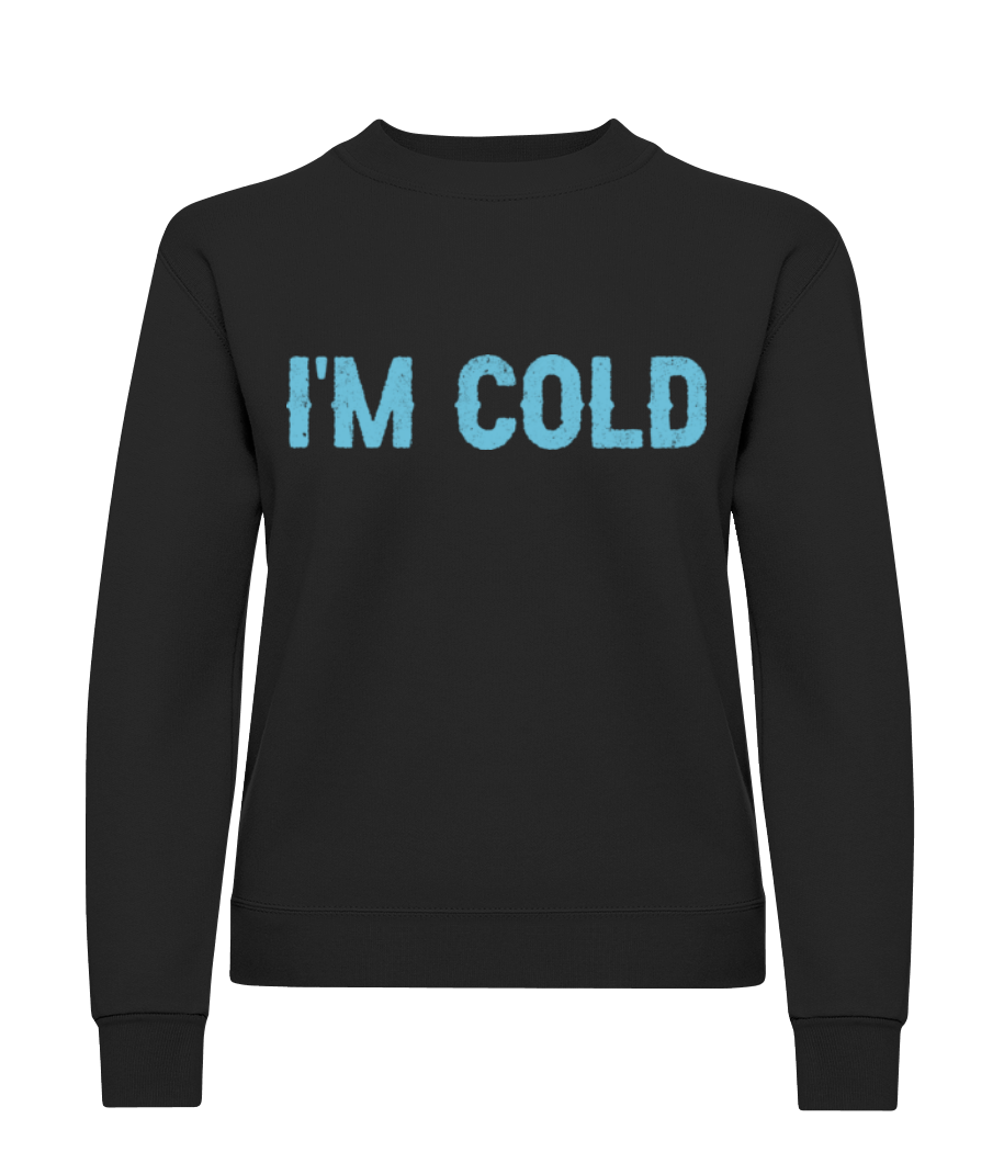 I Am Cold - Sweatshirt Femme - Noir - Devant