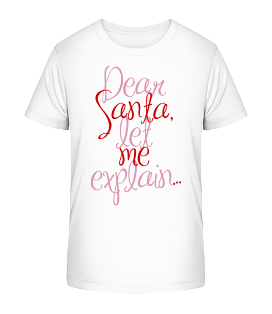 Vorschau: Dear Santa, Let Me Explain... - Kinder Bio T-Shirt Stanley Stella 2.0 - Weiß - Vorne