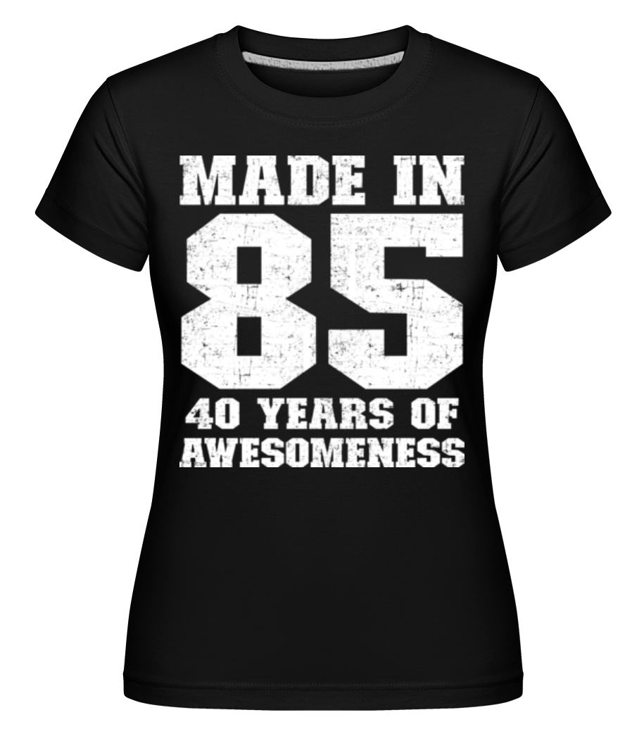 40 Years Of Awesomeness ·  T-shirt Shirtinator femme