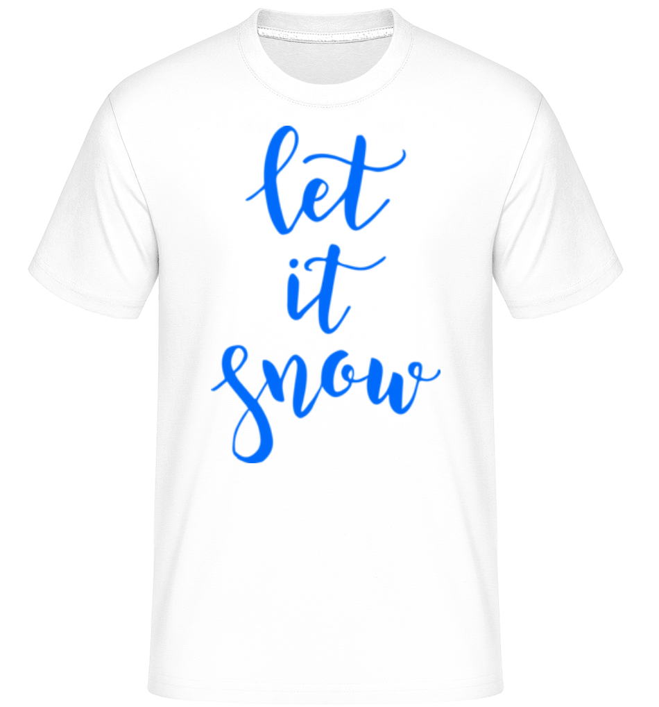 Let It Snow ·  T-Shirt Shirtinator homme