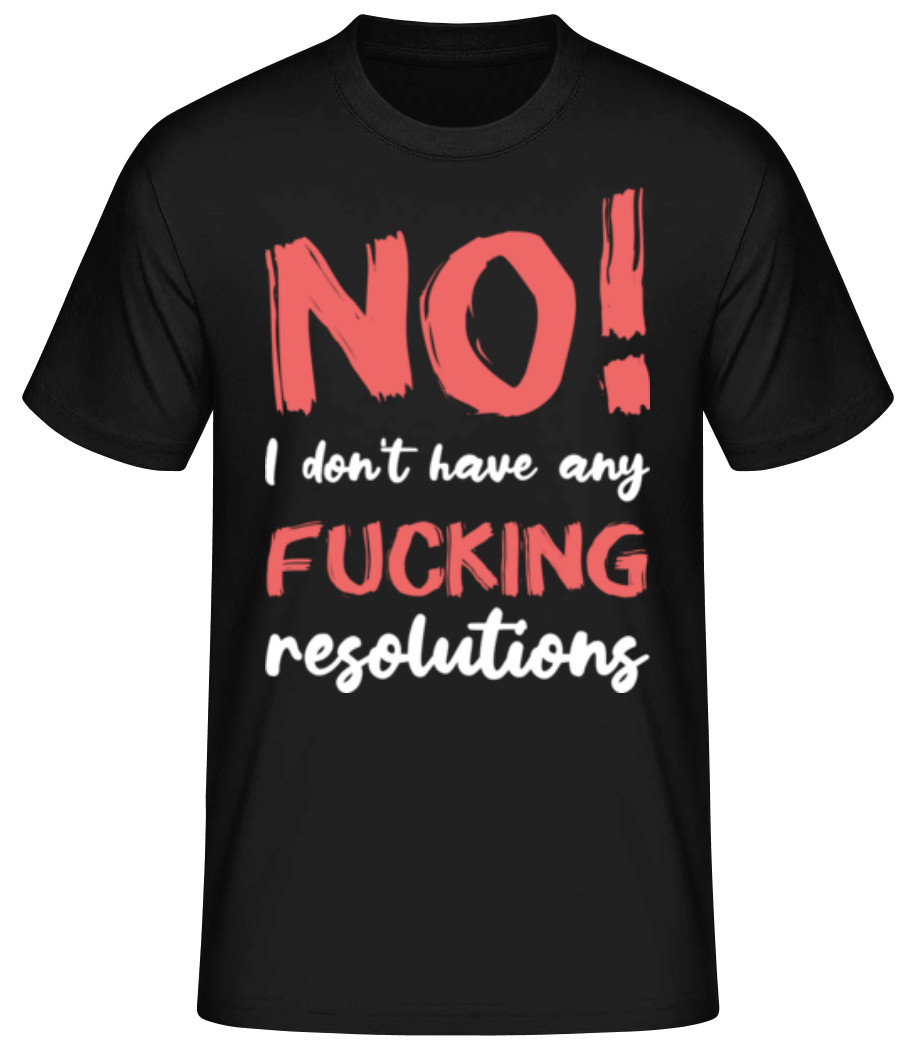 No Fck Resolutions · T-shirt standard Homme