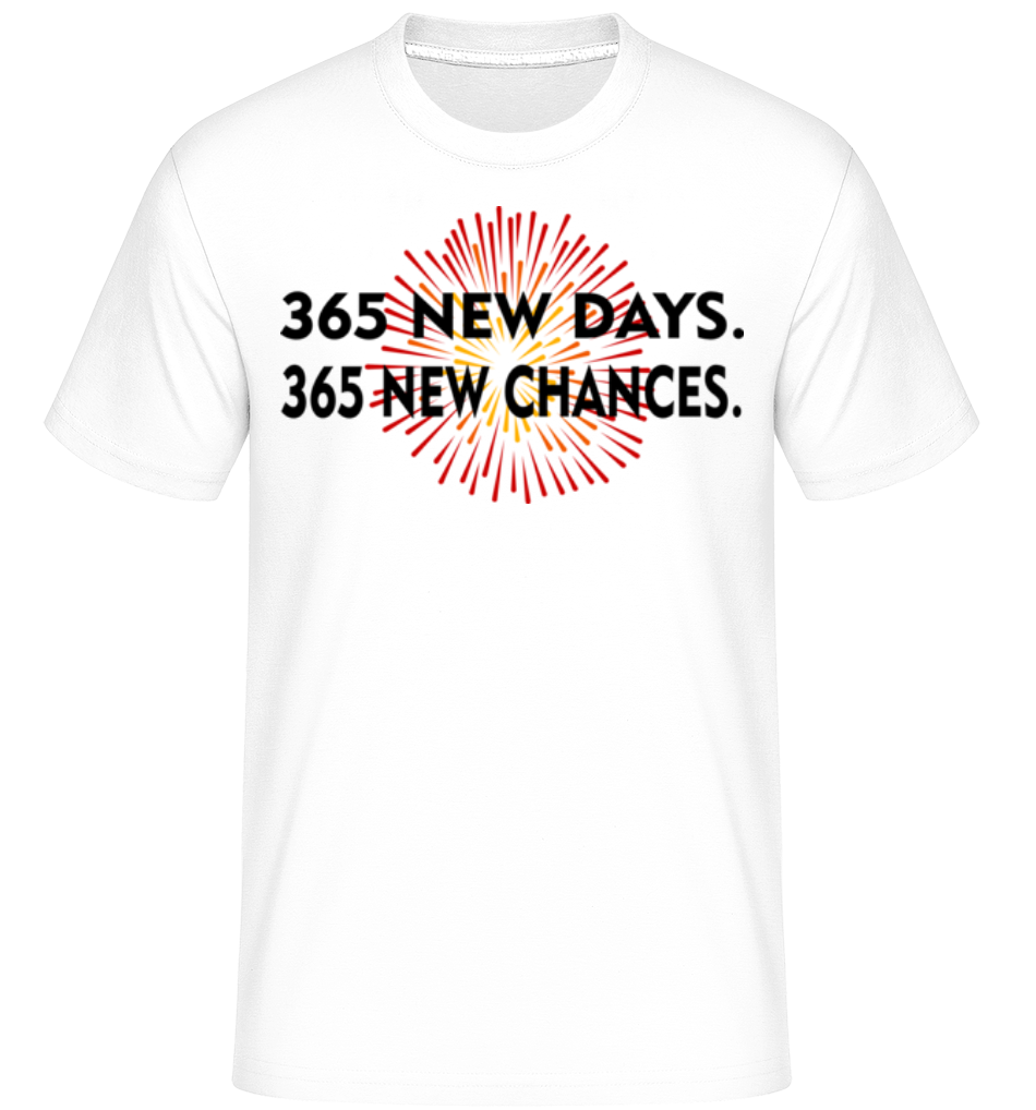 365 Days New Chances ·  T-Shirt Shirtinator homme