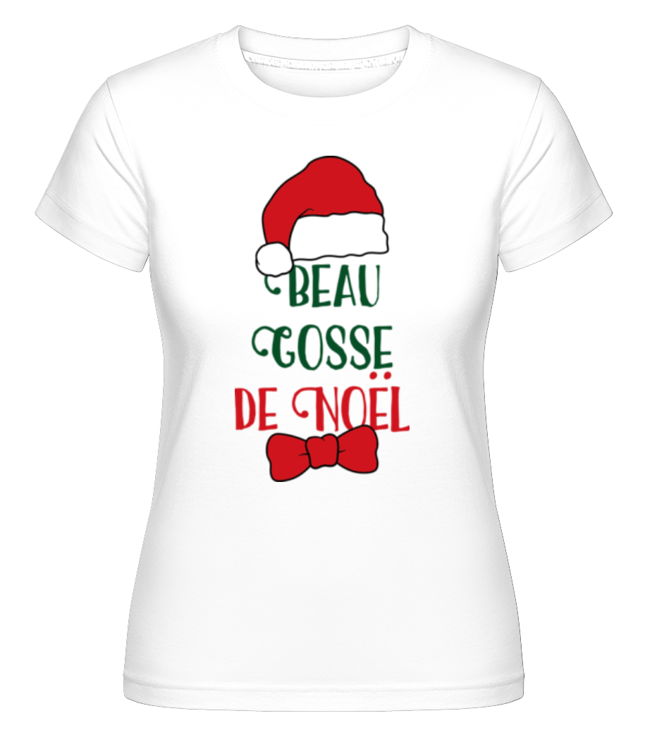 Beau Gosse De Noël ·  T-shirt Shirtinator femme