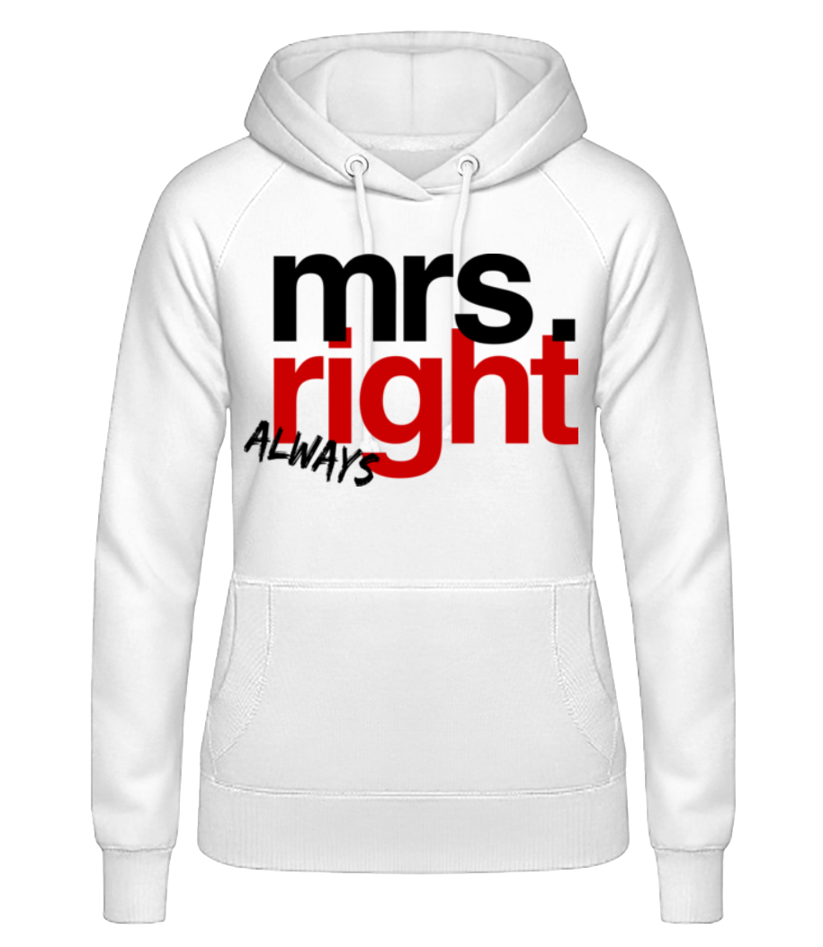 Mrs. Always Right Logo · Sweat à capuche basique pour femme