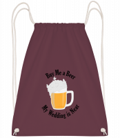 Buy Me A Beer My Wedding Is Near - Sac à dos Drawstring - Bordeaux - Vorn