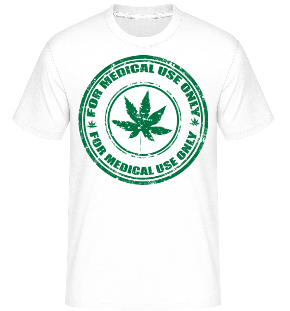 Marijuana Medical Use Only ·  T-Shirt Shirtinator homme