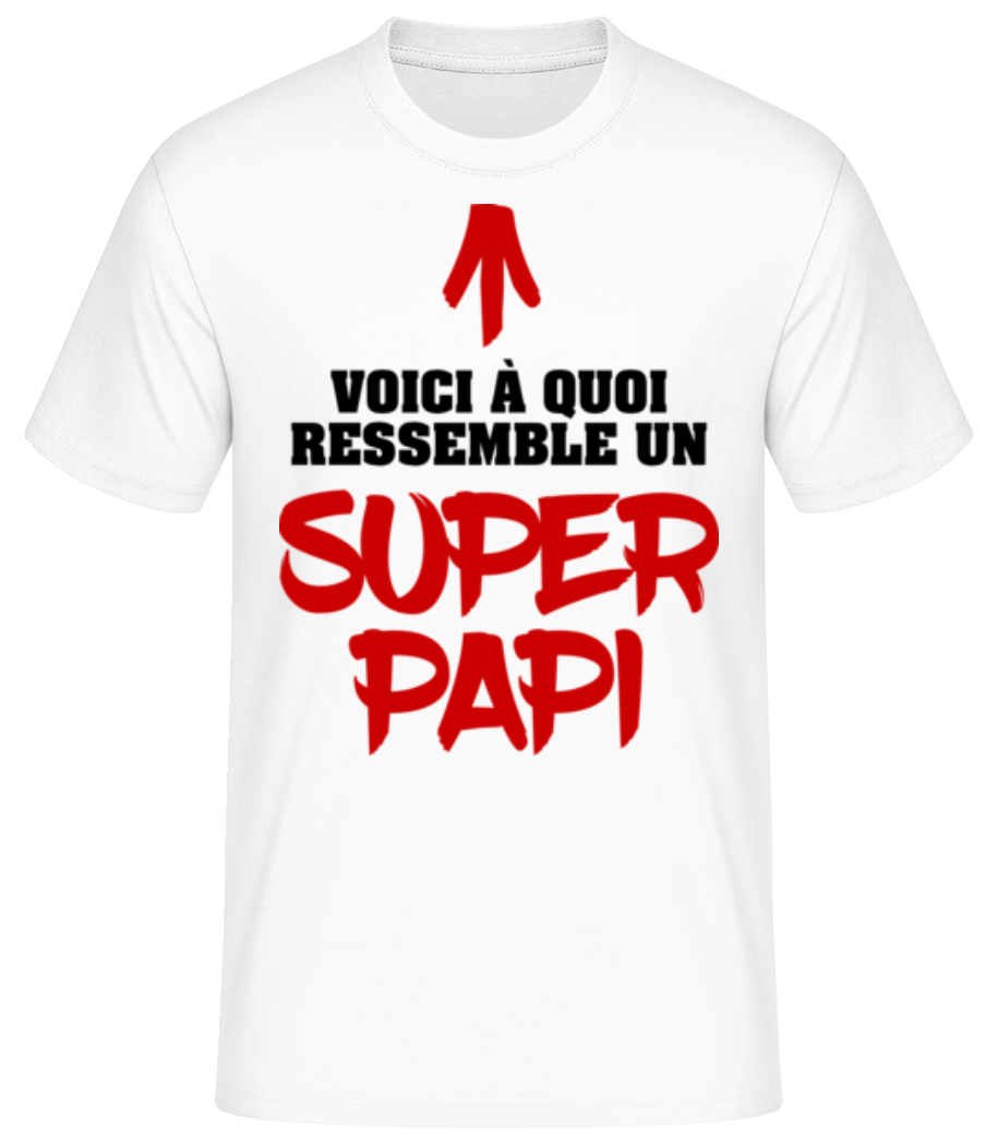 Voici Un Super Papi · T-shirt standard Homme