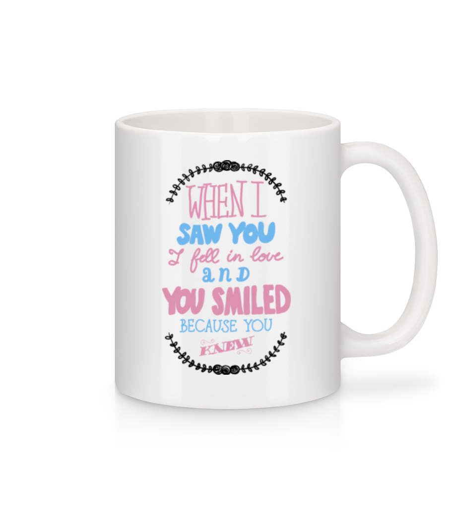 When I Saw You I Fell In Love · Mug en céramique blanc