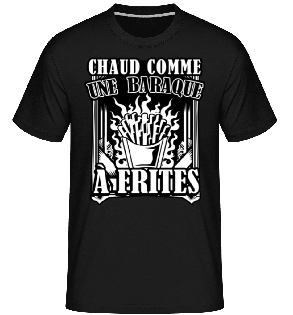 Aperçu: Comme Une Baraque À Frites -  T-Shirt Shirtinator homme - Noir - Devant