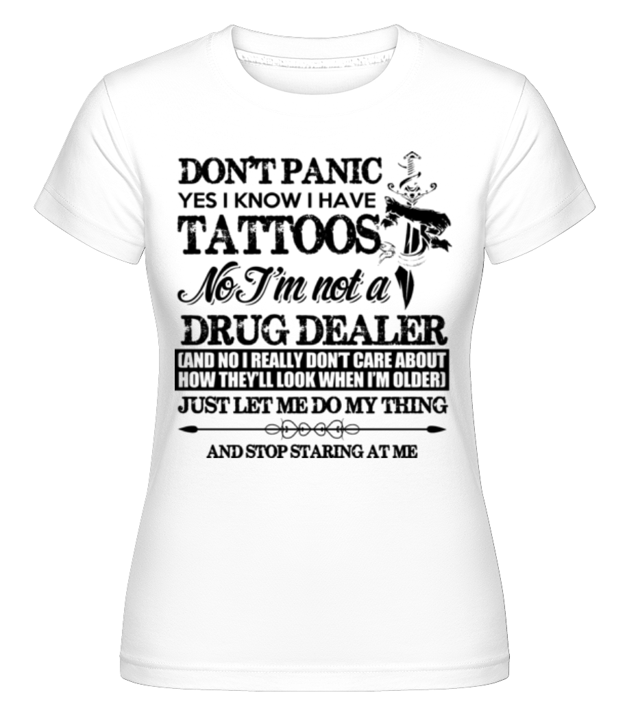 Tattoo Don't Panic ·  T-shirt Shirtinator femme