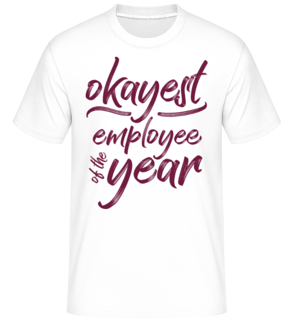 Okayest Employee ·  T-Shirt Shirtinator homme