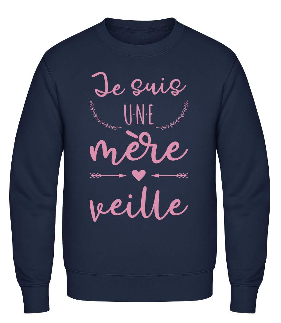 Je Suis Une Mère Veille · Sweatshirt Homme
