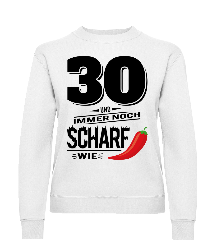 30 Und Scharf Wie Chili · Frauen Pullover