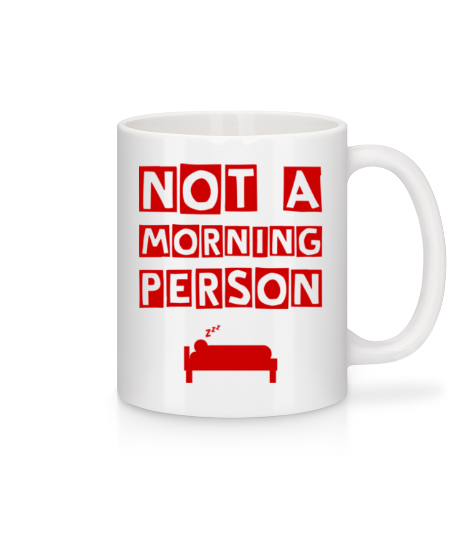 Not A Morning Person · Mug en céramique blanc