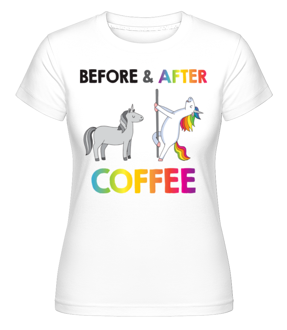 Befor After Coffee ·  T-shirt Shirtinator femme