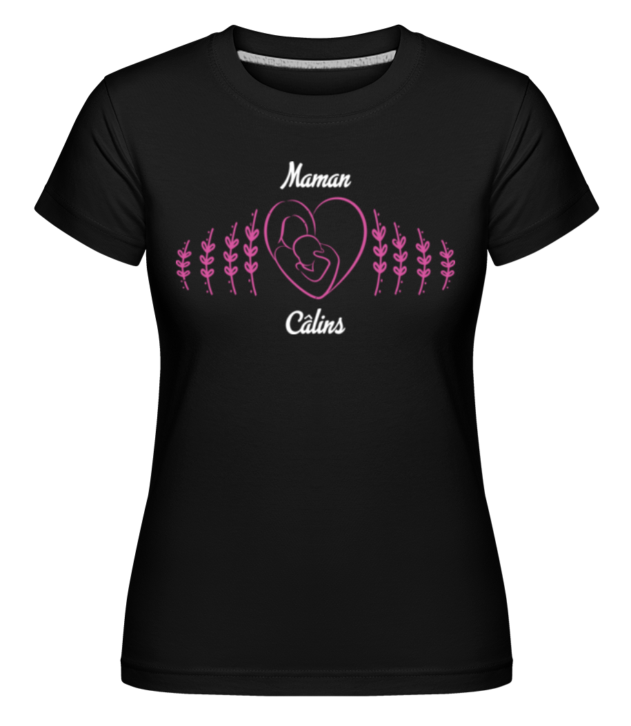 Maman Câlins -  T-shirt Shirtinator femme - Noir - Devant
