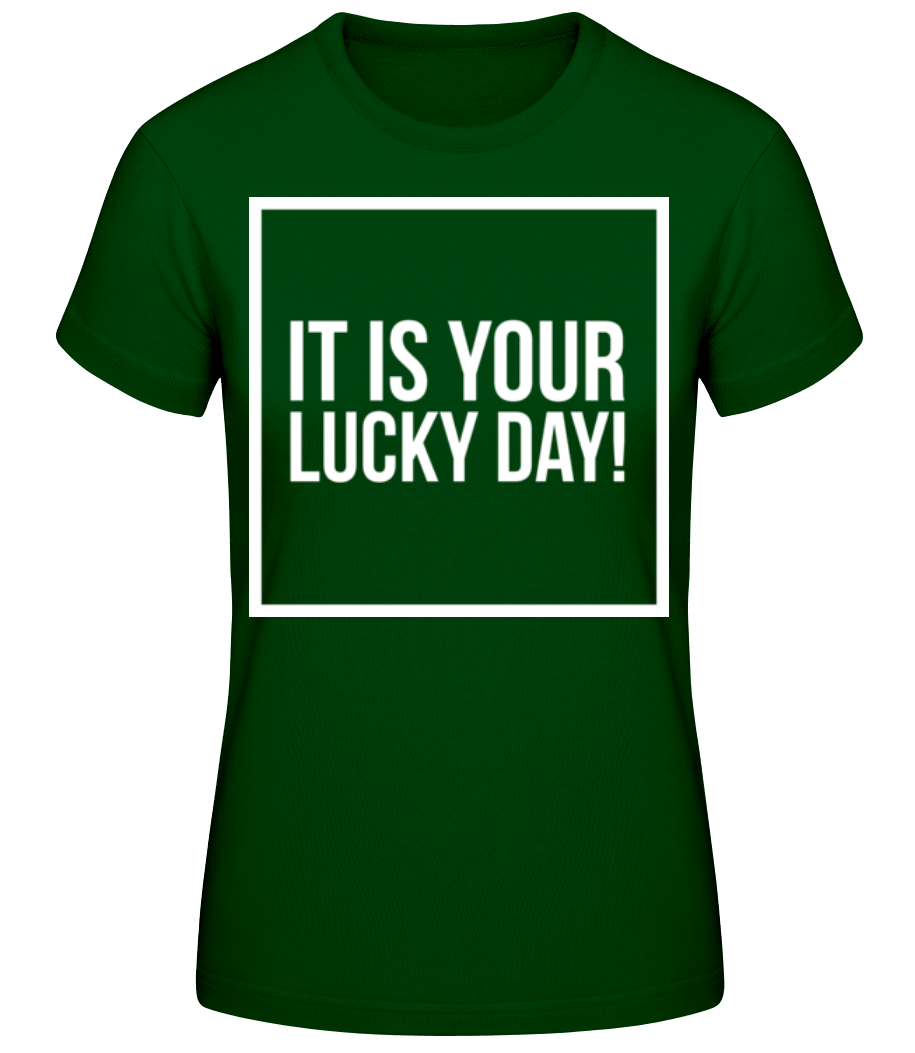 It Is Your Lucky Day Logo · T-shirt standard Femme