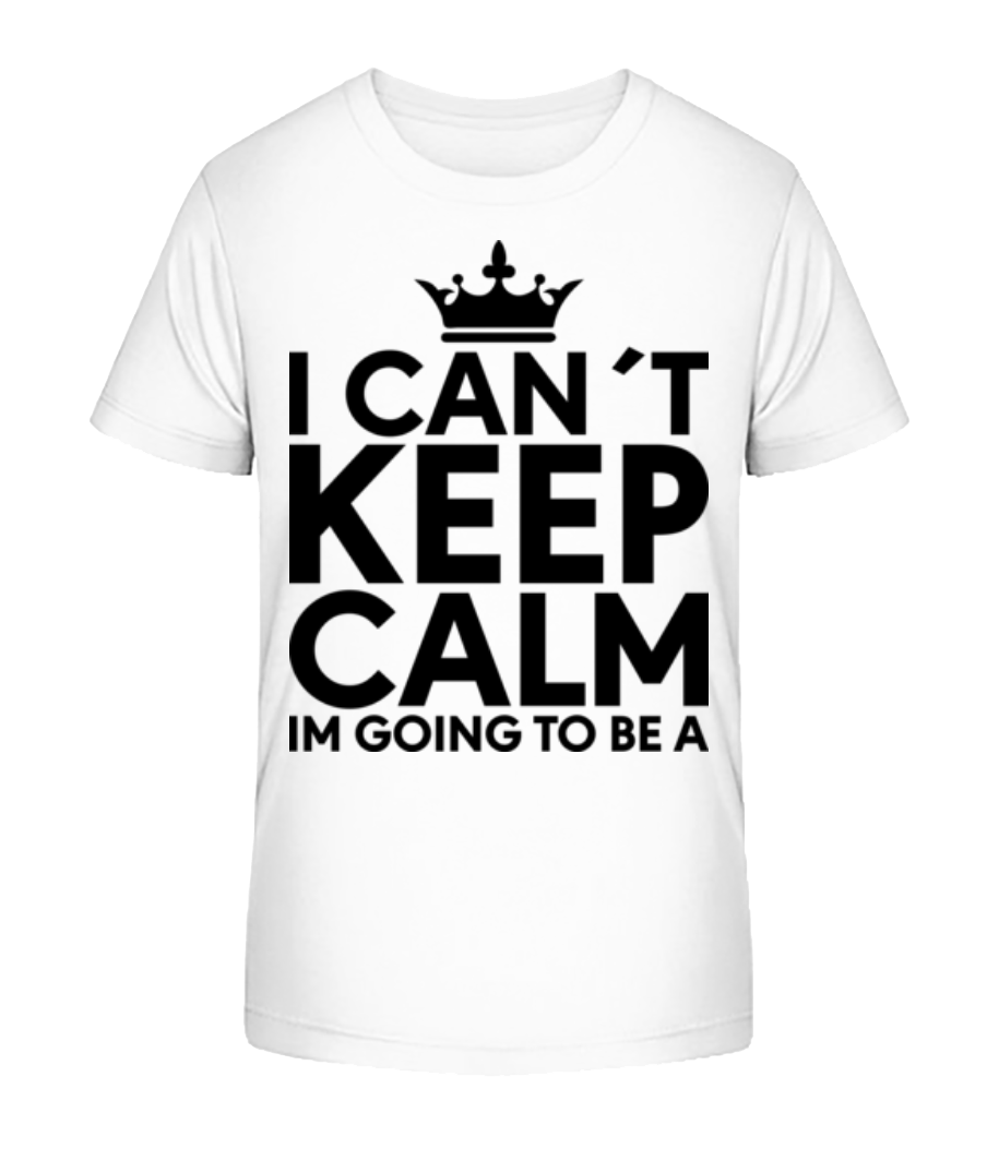 I Can't Keep Calm · T-shirt bio Enfant Stanley Stella 2.0