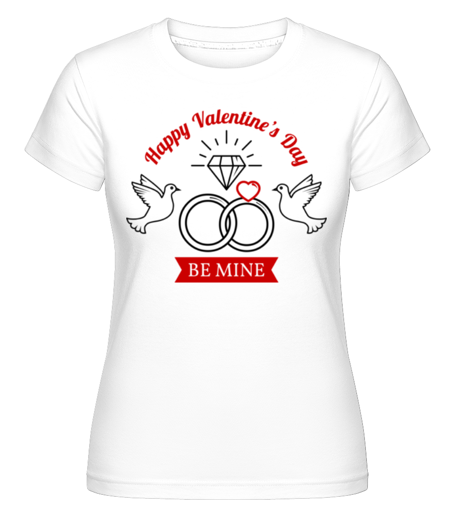 Aperçu: Valentine's Day Be Mine -  T-shirt Shirtinator femme - Blanc - Devant