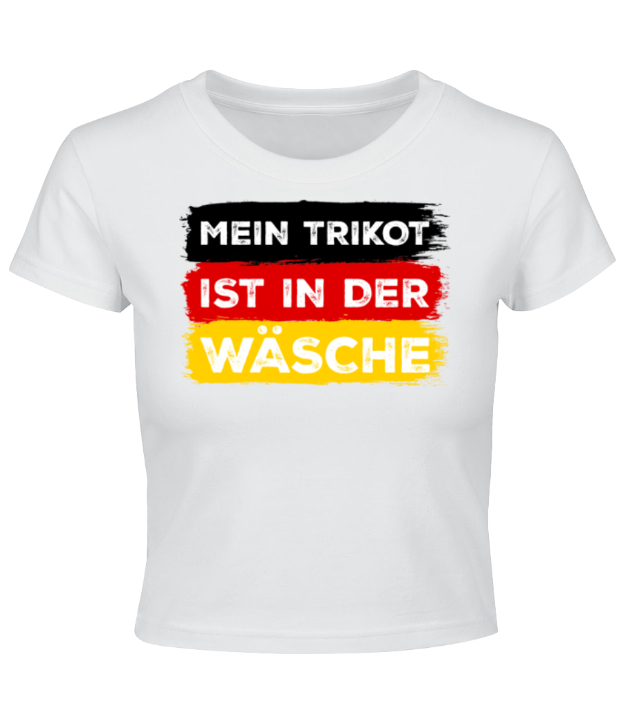 Mein Trikot Ist In Der Wäsche · Crop T-Shirt