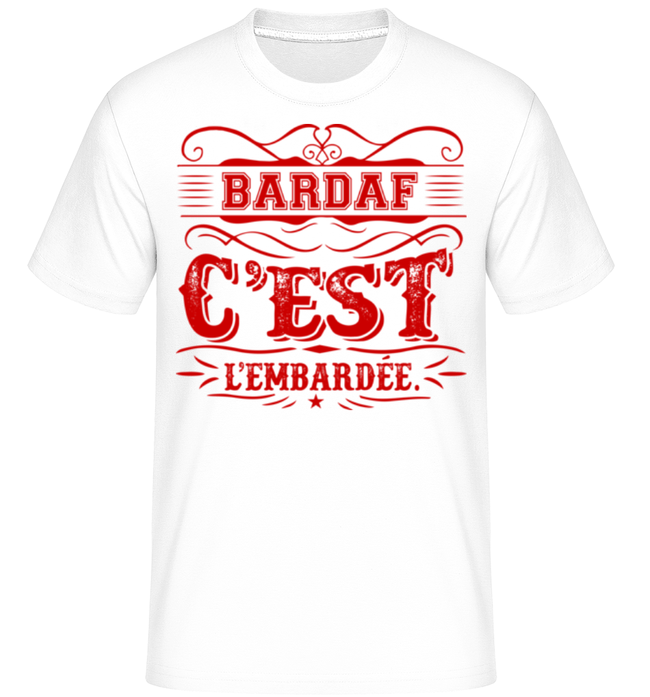 Bardaff C'Est L'embardée ·  T-Shirt Shirtinator homme