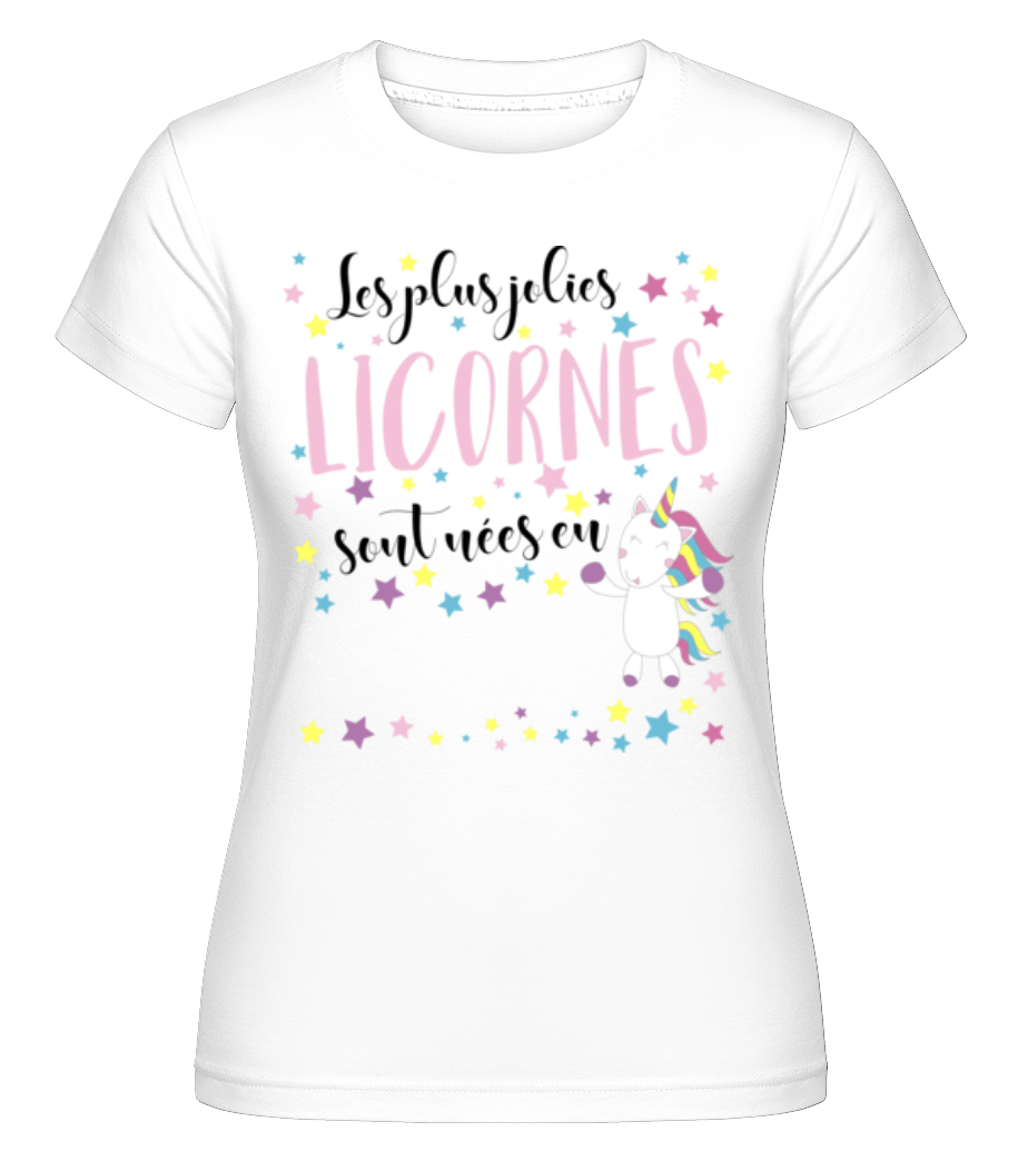 Les Plus Jolies Licornes ·  T-shirt Shirtinator femme