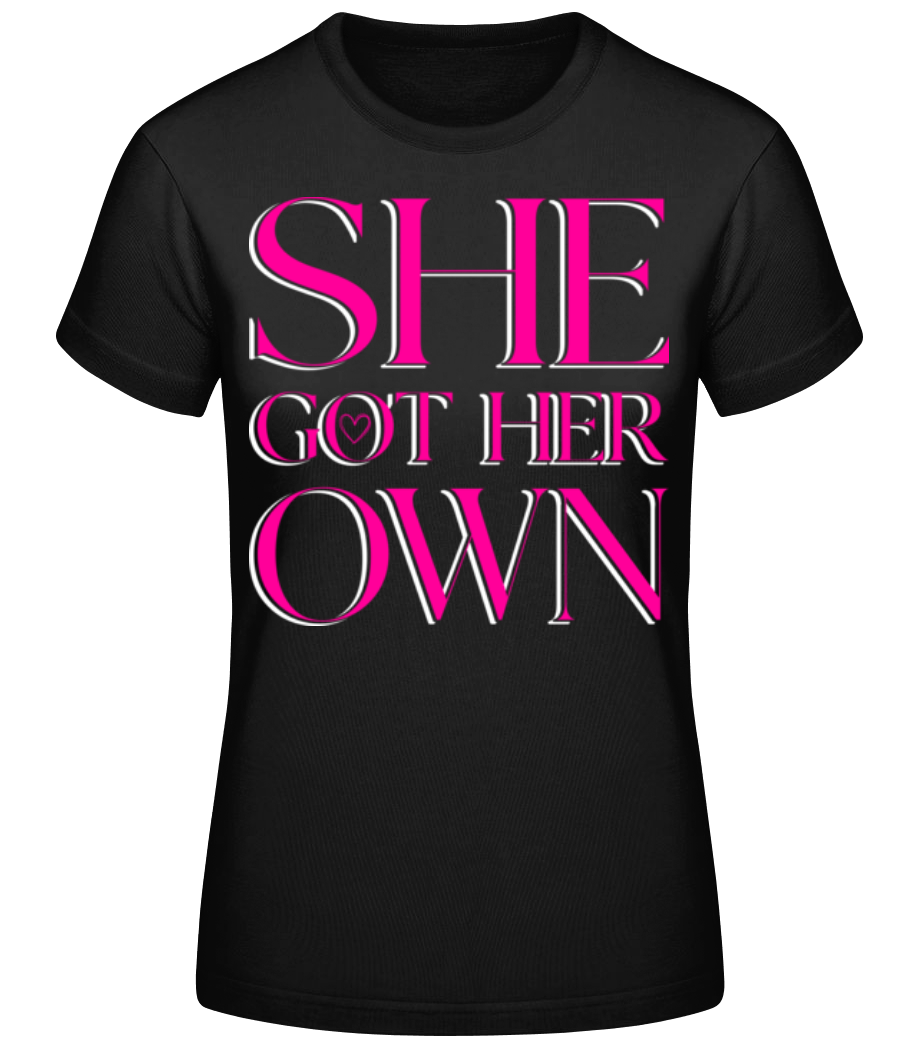 She Got Her Own · T-shirt standard Femme