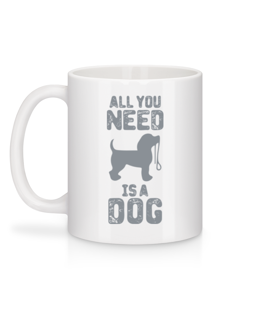 Aperçu: All You Need Is A Dog - Mug en céramique blanc - Blanc - Derrière
