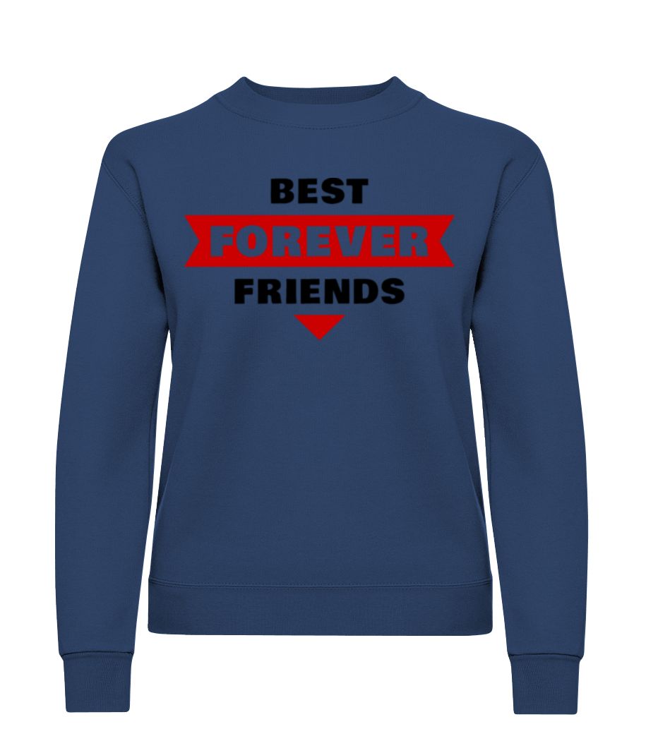 Best Friends Forever · Sweatshirt Femme