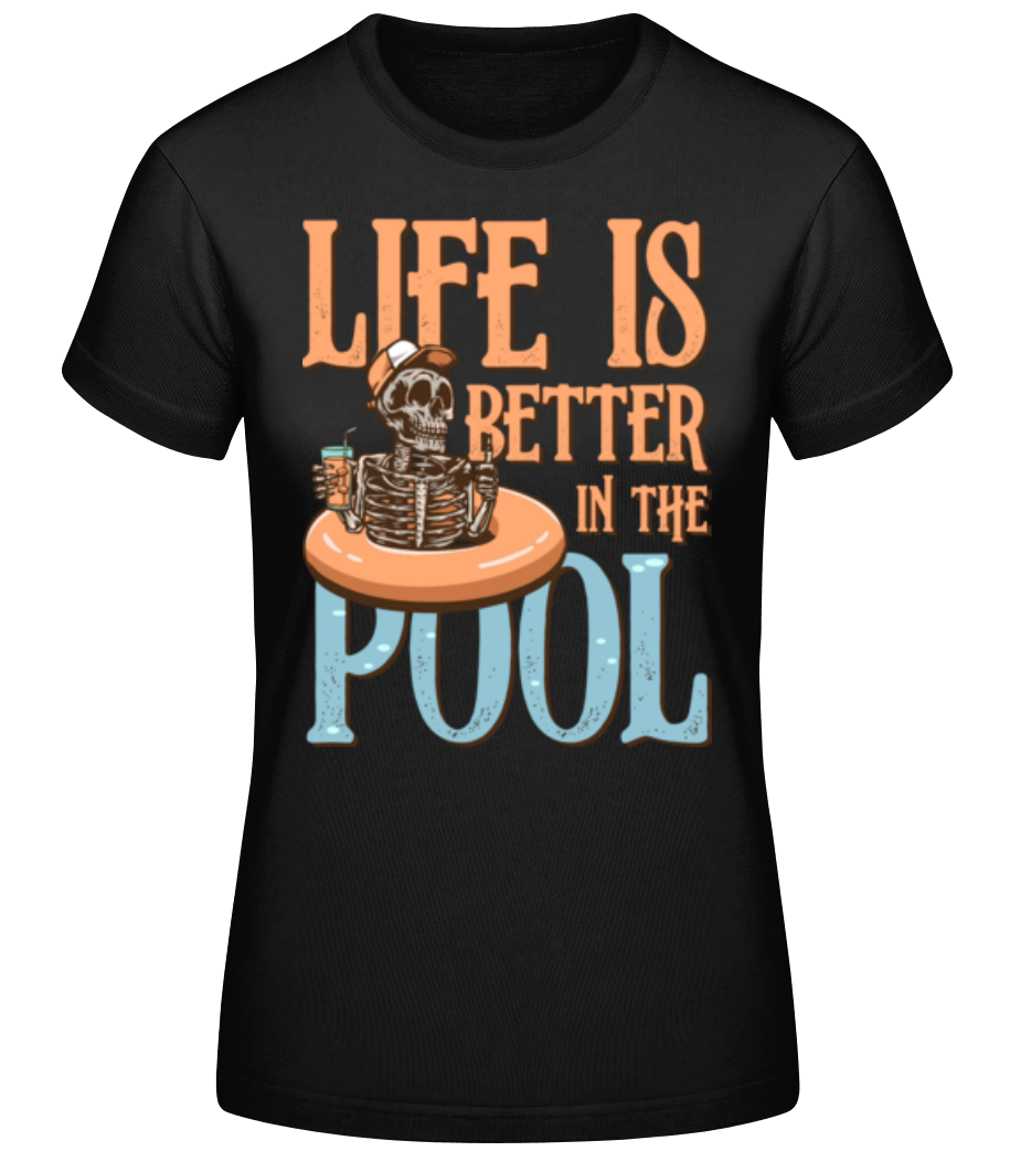 Better In The Pool · T-shirt standard Femme