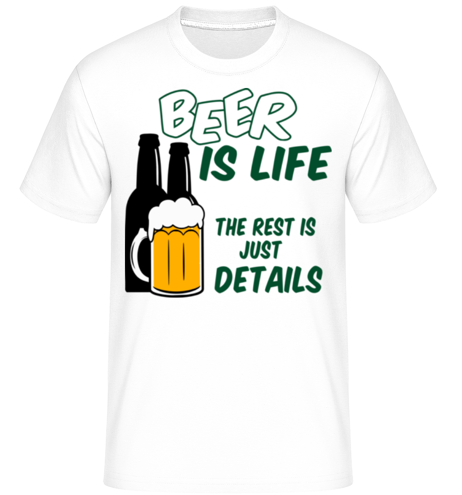 Aperçu: Beer Is Life -  T-Shirt Shirtinator homme - Blanc - Devant