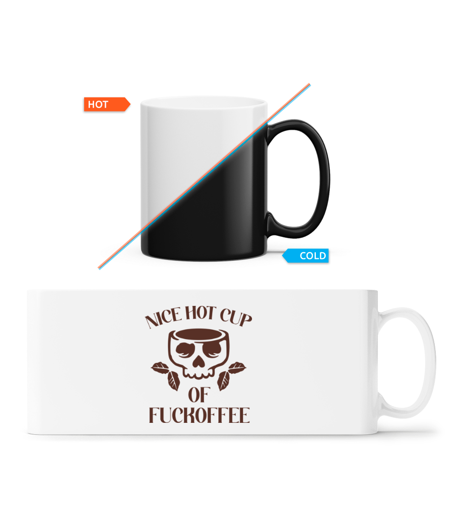 Nice Hot Cup Of Fuckoffee · Mug magique