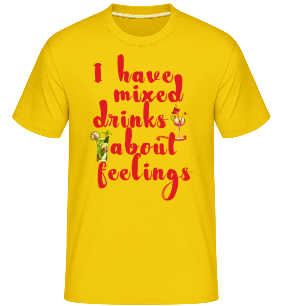 Aperçu: Mixed Drinks About Feelings -  T-Shirt Shirtinator homme - Jaune doré - Devant