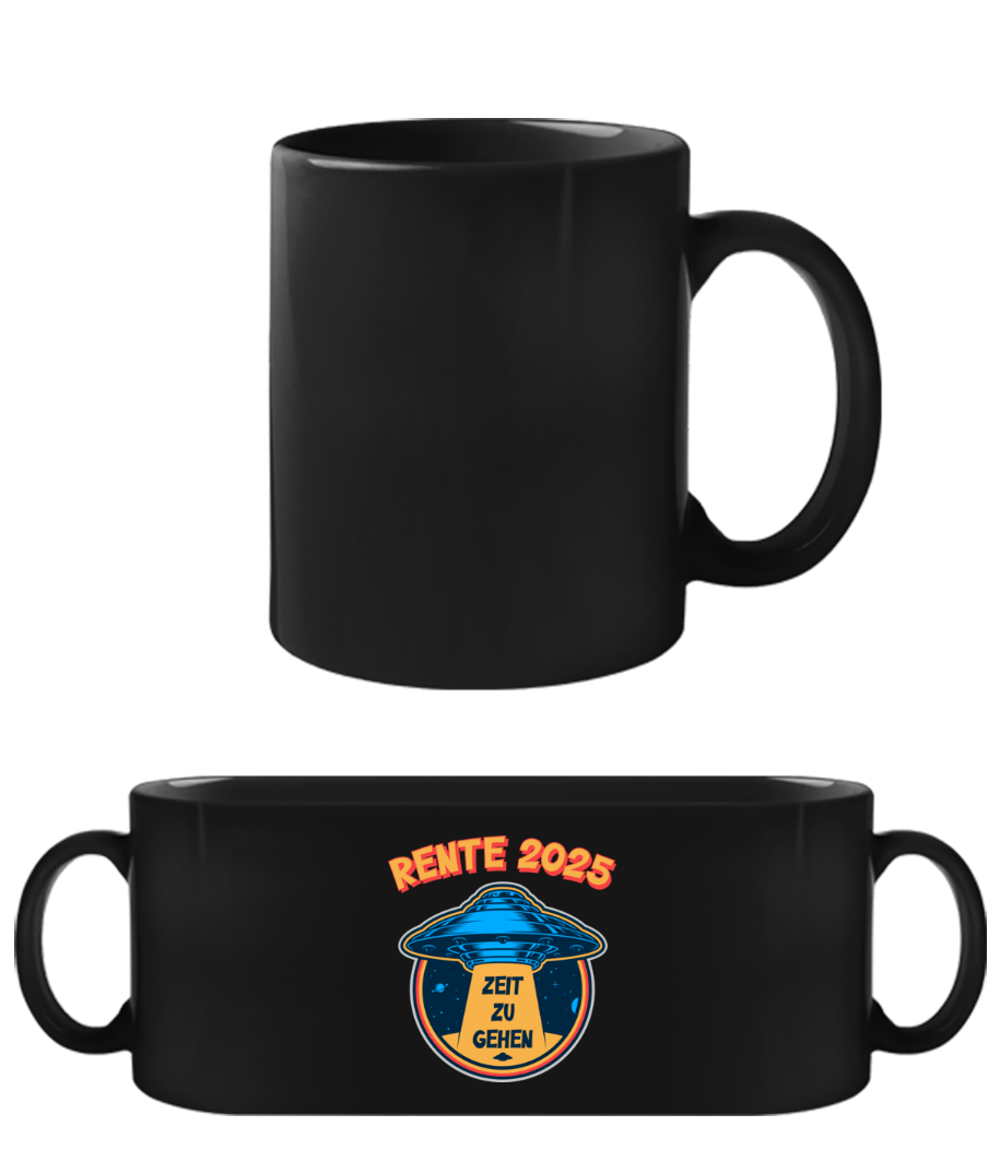 Rente 2025 Zeit Zu Gehen · Schwarze Tasse