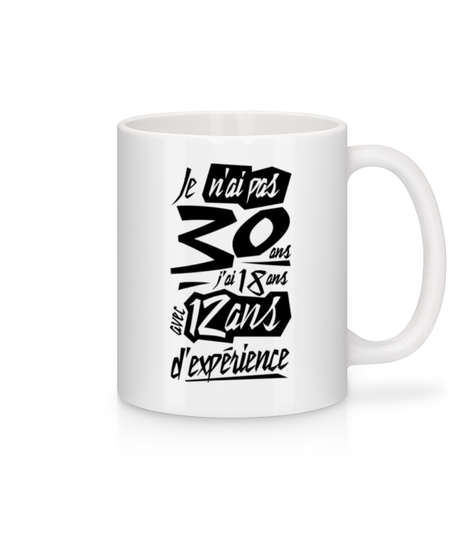 Je N'ai Pas 30 Ans · Mug en céramique blanc