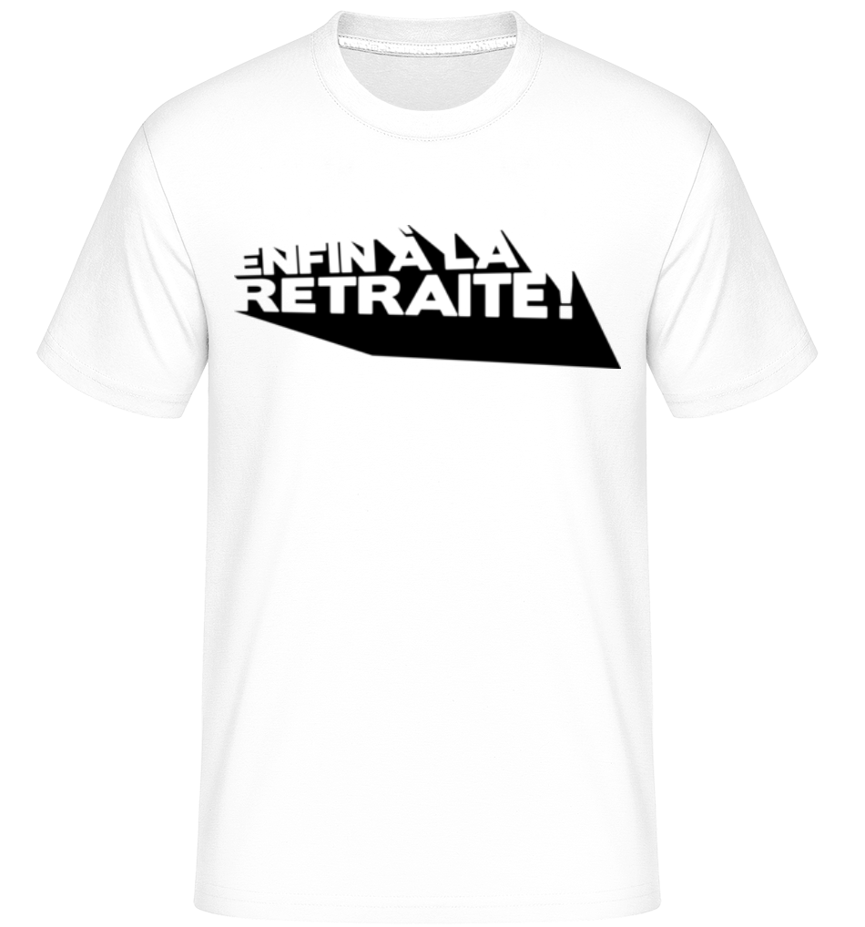 Enfin À La Retraite! ·  T-Shirt Shirtinator homme