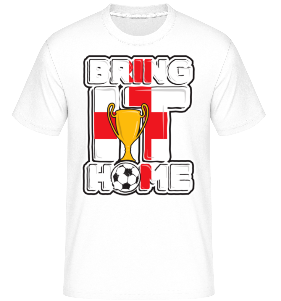 Football Angleterre Bring It Home ·  T-Shirt Shirtinator homme