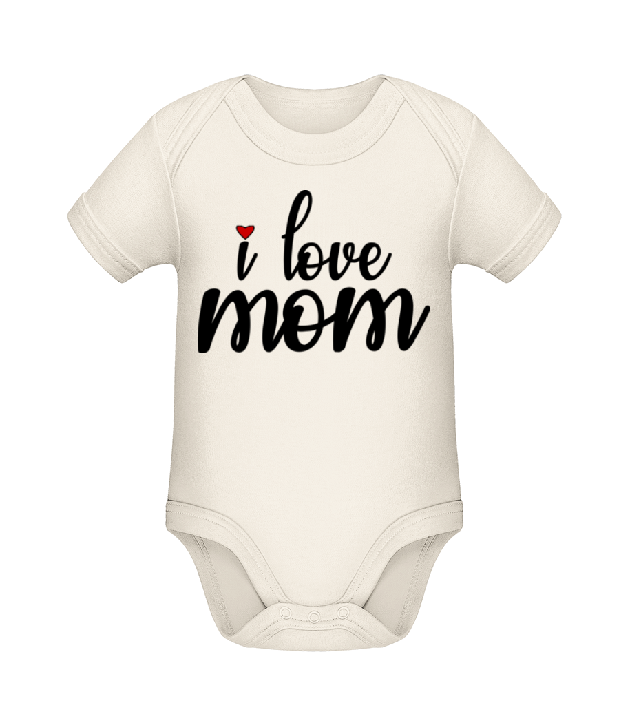 I Love Mom · Body manches courtes bio