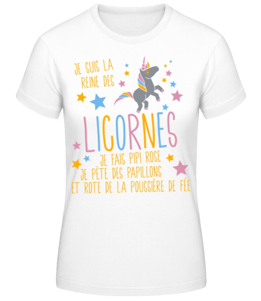 Je Suis La Reine Des Licornes · T-shirt standard Femme