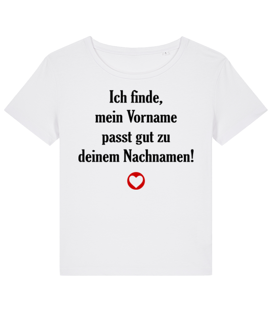 Mein Vorname - Dein Nachname · Frauen Bio T-Shirt Stanley Stella 2.0