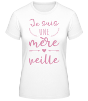 Je Suis Une Mère Veille - T-shirt standard Femme - Blanc - Devant